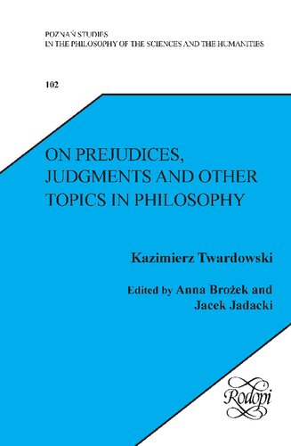 On Prejudices Judgments And Other Topics In Philosophy Kazimierz Twardowski
