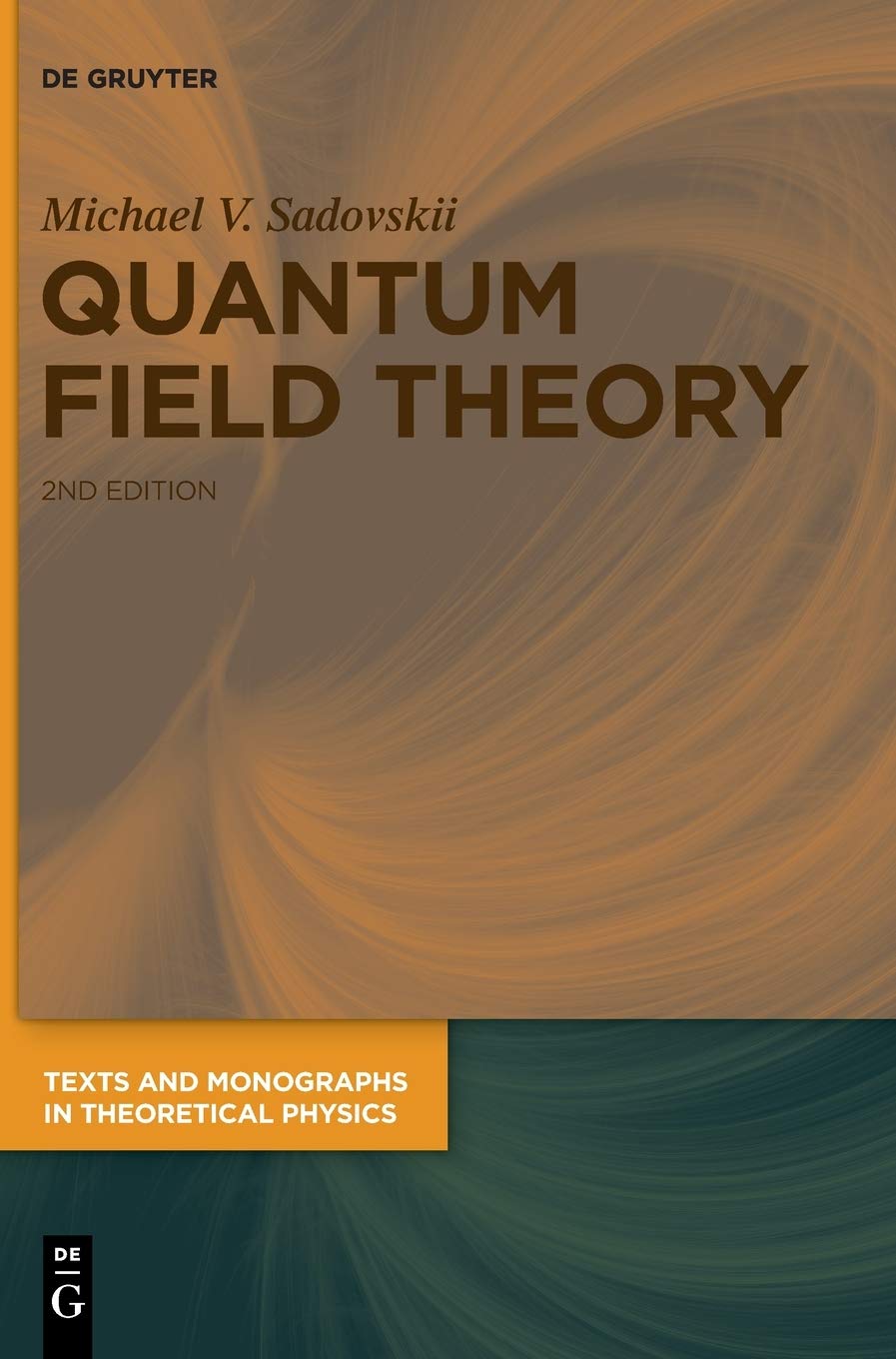 Quantum Field Theory 2nd Edition Michael V Sadovskii