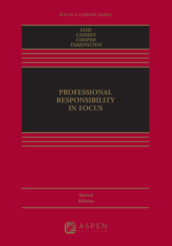 Professional Responsibility In Focus 1st Edition John P Sahl