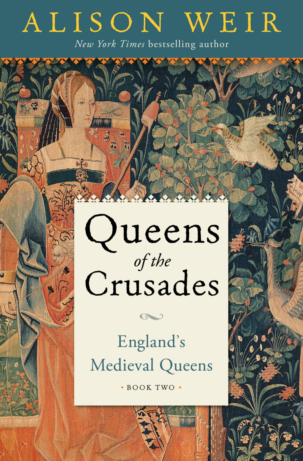 Queens Of The Crusades Englands Medieval Queens Book Two 11541291 Alison Weir