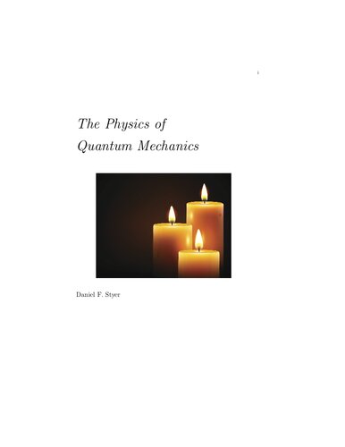 The Physics Of Quantum Mechanics 1st Edition Daniel F Styer