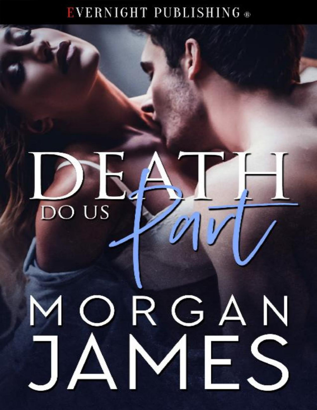 Death Do Us Part Morgan James