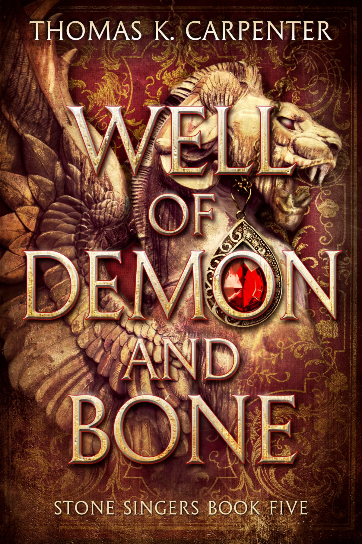 Well Of Demon And Bone Thomas K Carpenter