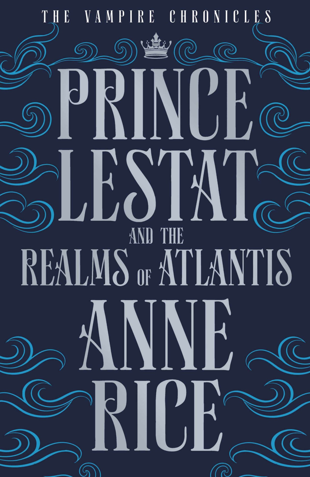 Prince Lestat And The Realms Of Atlantis 1st Edition Anne Rice