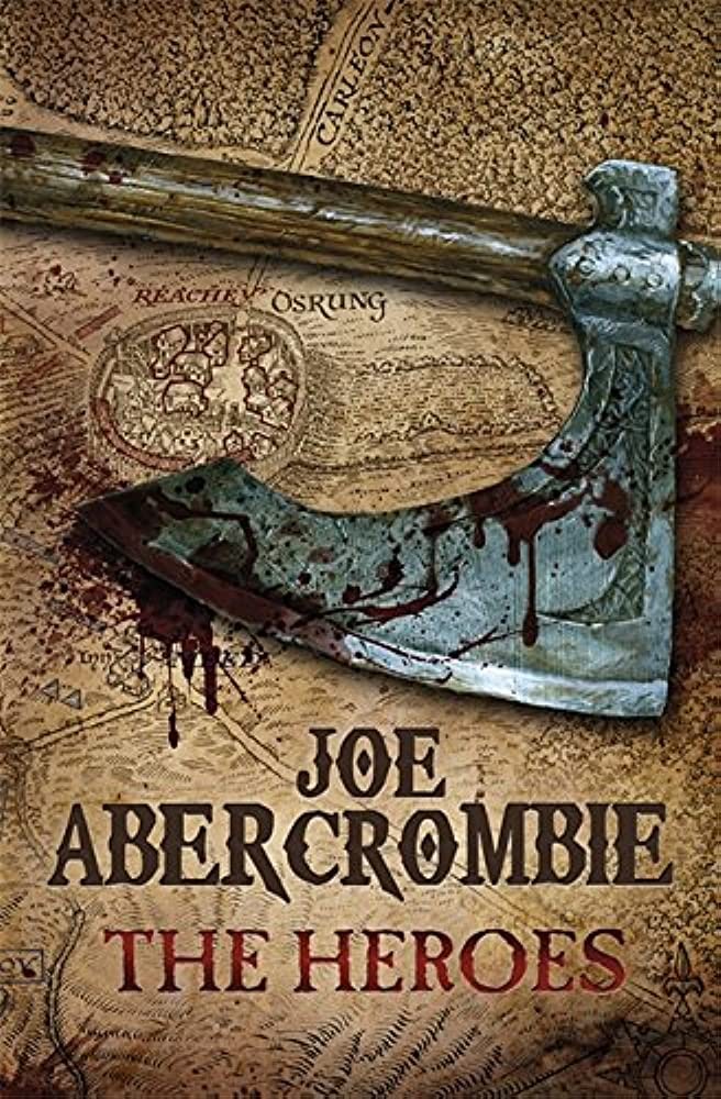 The Heroes Joe Abercrombie