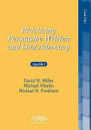 Practicing Persuasive Written And Oral Advocacy Case File I 1st Edition David W Miller