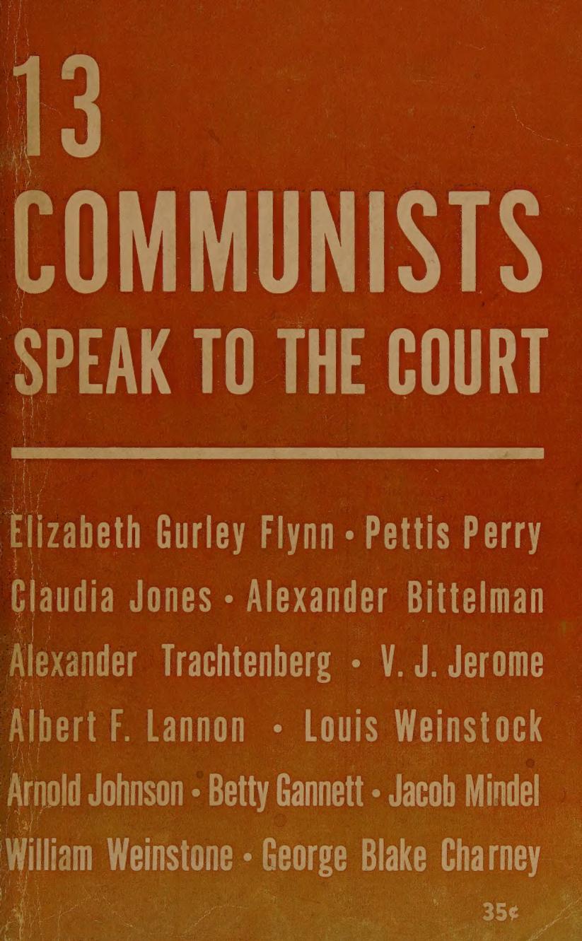 13 Communists Speak To The Court Elizabeth Gurley Flynn