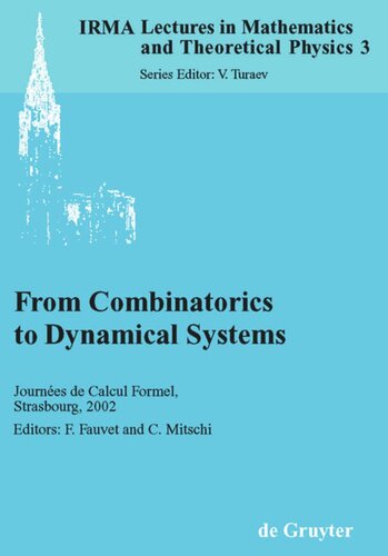 From Combinatorics To Dynamical Systems Journes De Calcul Formel Strasbourg March 2223 2002 Reprint 2010 Frederic Fauvet Editor Claude Mitschi Editor