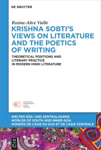 Krishna Sobtis Views On Literature And The Poetics Of Writing Theoretical Positions And Literary Practice In Modern Hindi Literature Rosinealice Vuille Schweizerischer Nationalfonds Snf