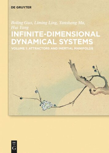 Infinitedimensional Dynamical Systems Volume 1 Attractors And Inertial Manifolds Boling Guo Liming Ling Yansheng Ma Hui Yang