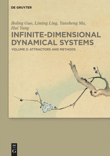 Infinitedimensional Dynamical Systems Volume 2 Attractors And Methods Boling Guo Liming Ling Yansheng Ma Hui Yang