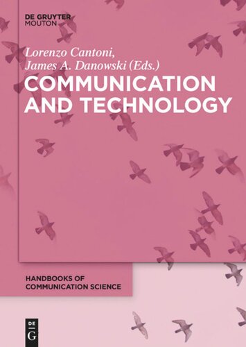 Communication And Technology Lorenzo Cantoni Editor James A Danowski Editor