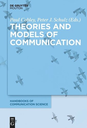 Theories And Models Of Communication Paul Cobley Editor Peter J Schulz Editor