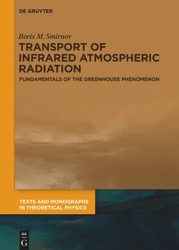 Transport Of Infrared Atmospheric Radiation Fundamentals Of The Greenhouse Phenomenon Boris M Smirnov