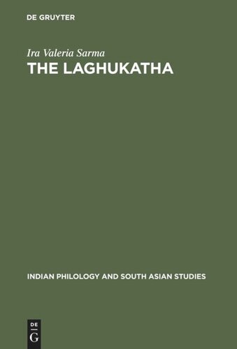 The Laghukatha A Historical And Literary Analysis Of A Modern Hindi Prose Genre Reprint 2012 Ira Valeria Sarma