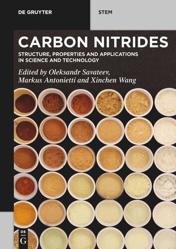 Carbon Nitrides Structure Properties And Applications In Science And Technology Oleksandr Savateev
