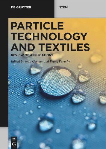 Particle Technology And Textiles Review Of Applications Jean Cornier Editor Franz Pursche Editor