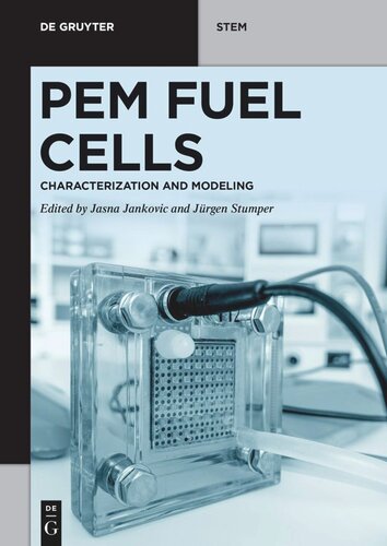 Pem Fuel Cells Characterization And Modeling Jasna Jankovic Editor Jrgen Stumper Editor