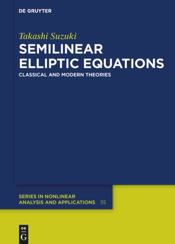 Semilinear Elliptic Equations Classical And Modern Theories Takashi Suzuki