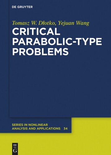 Critical Parabolictype Problems Tomasz W Dłotko Yejuan Wang