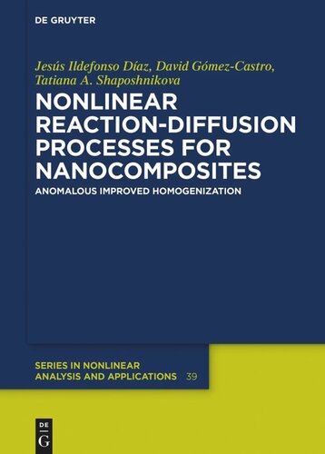 Nonlinear Reactiondiffusion Processes For Nanocomposites Anomalous Improved Homogenization Jess Ildefonso Daz