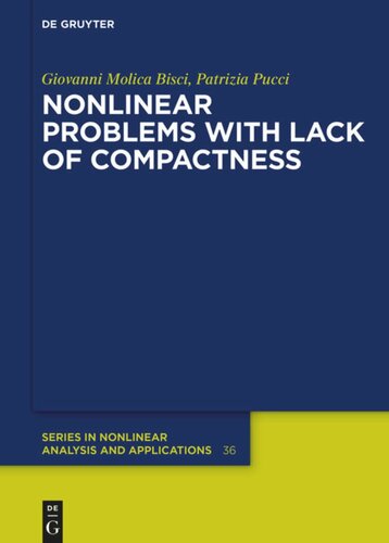 Nonlinear Problems With Lack Of Compactness Giovanni Molica Bisci Patrizia Pucci