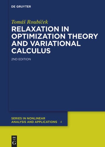 Relaxation In Optimization Theory And Variational Calculus 2nd Revised And Extended Edition Tom Roubek