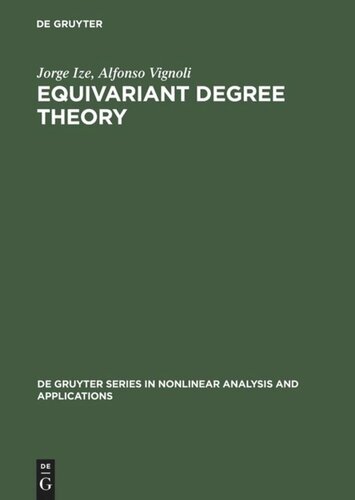 Equivariant Degree Theory Reprint 2012 Jorge Ize Alfonso Vignoli