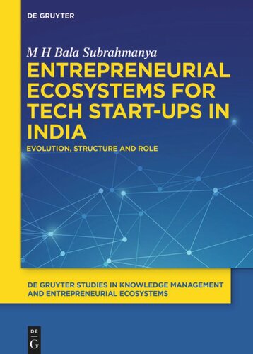 Entrepreneurial Ecosystems For Tech Startups In India M H Bala Subrahmanya