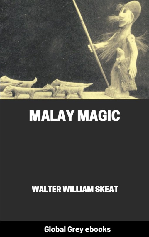 Malay Magic Walter William Skeat