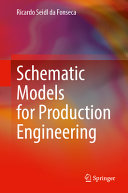 Schematic Models For Production Engineering Ricardo Seidl Da Fonseca