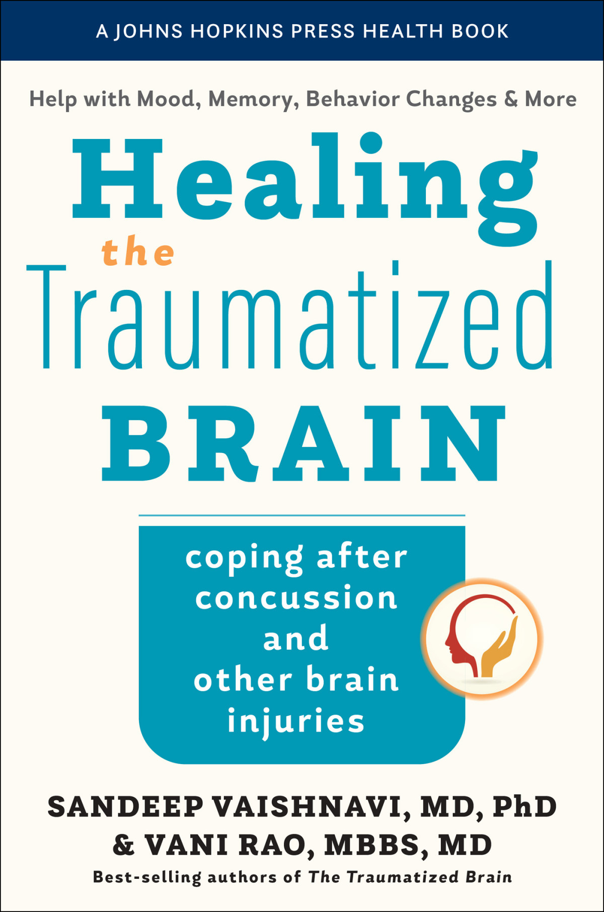 Healing The Traumatized Brain Coping After Concussion And Other Brain Injuries Sandeep Vaishnavi