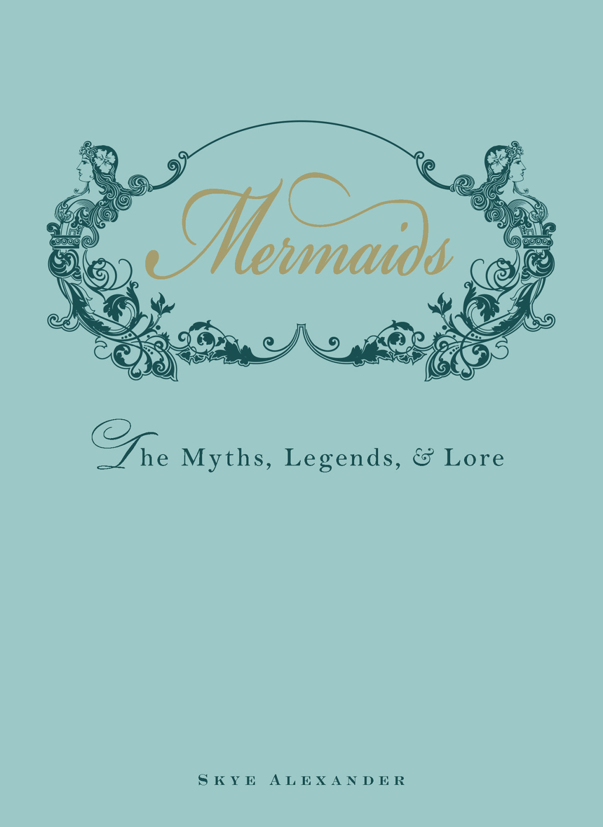 Mermaids Skye Alexander