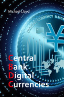 Central Bank Digital Currencies The Future Of Money Dr Michael Global Policy Institute Lloyd