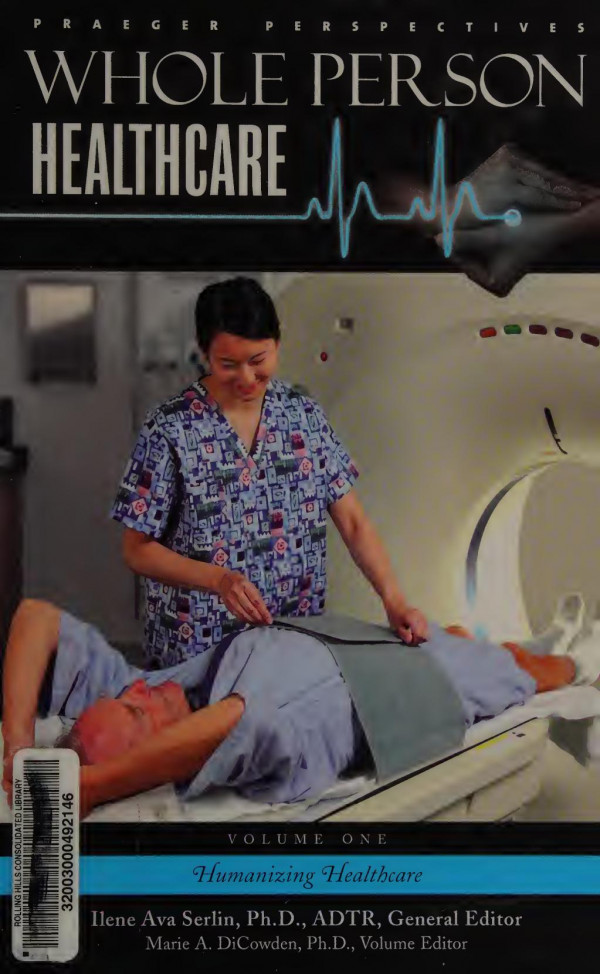 Whole Person Healthcare The Arts And Health Ilene A Serlin
