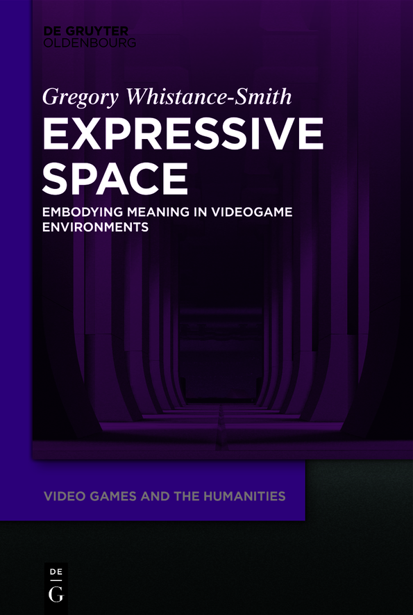 Expressive Space Embodying Meaning In Video Game Environments Gregory Whistancesmith