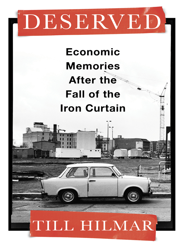 Deserved Economic Memories After The Fall Of The Iron Curtain Till Hilmar