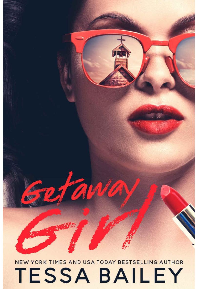Getaway Girl Bailey Tessa