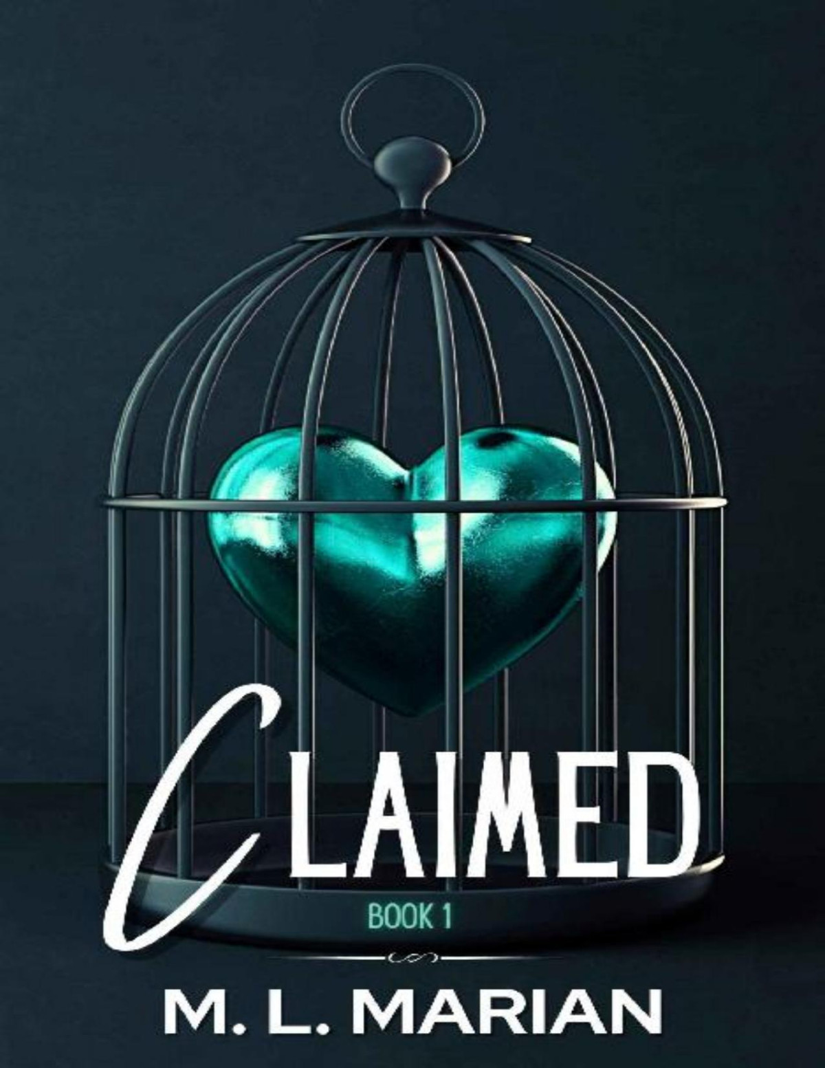 Claimed A Standalone Abduction Romance Claimed Tamed Book 2 M L Marian