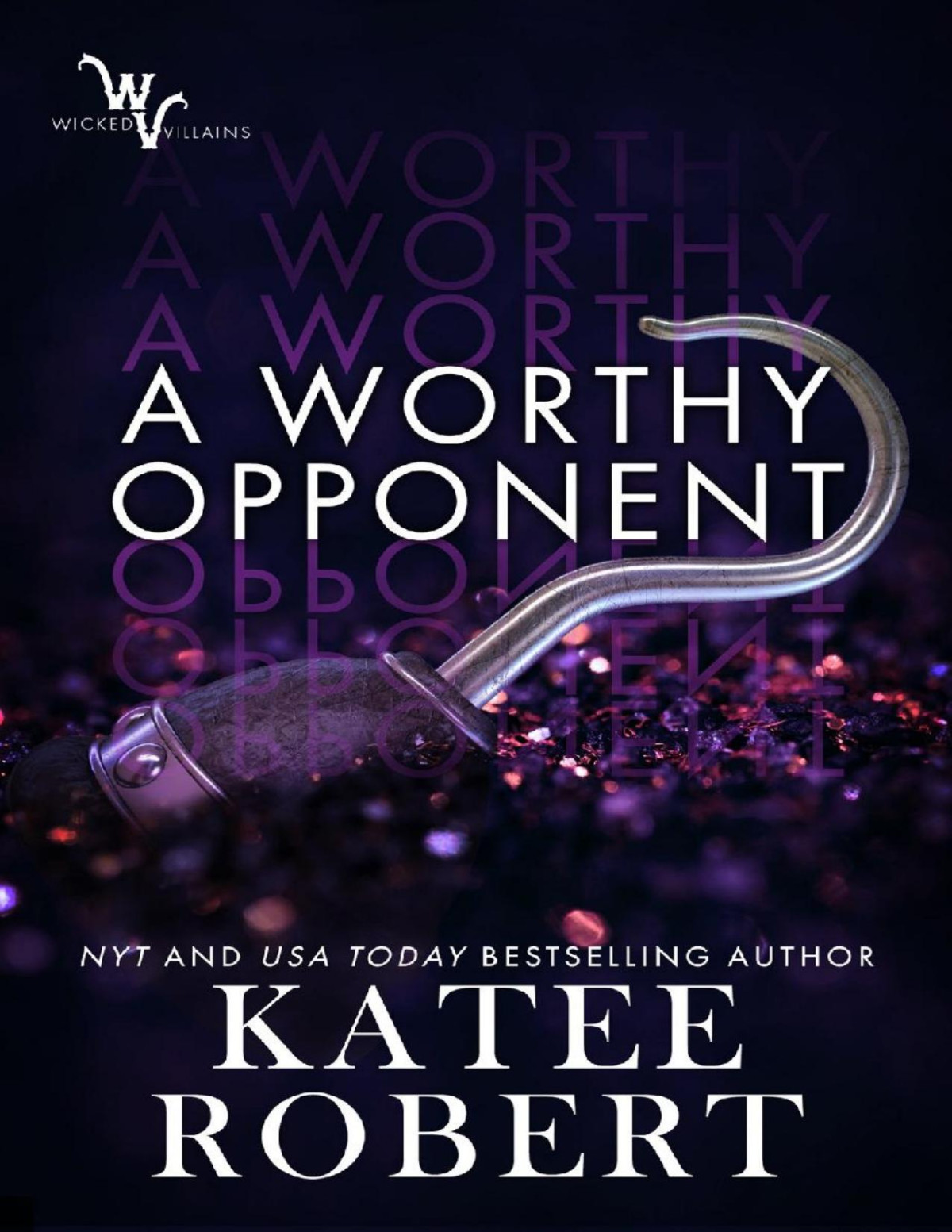 A Worthy Opponent Wicked Villains 3 Katee Robert
