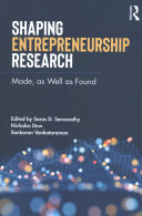 Shaping Entrepreneurship Research Made As Well As Found 1st Edition Saras D Sarasvathy