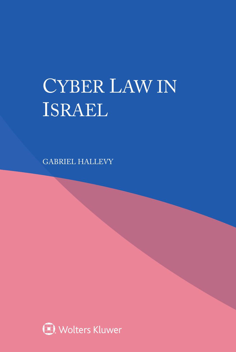 Cyber Law In Israel 1st Edition Gabriel Hallevy