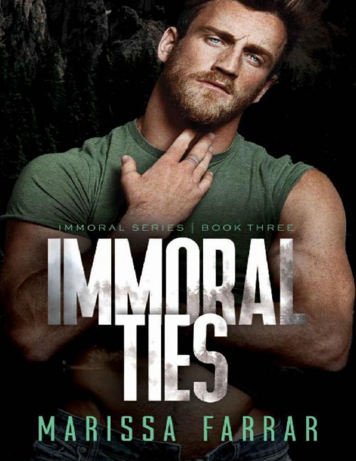 Immoral Ties The Immoral Series Book 3 Marissa Farrar