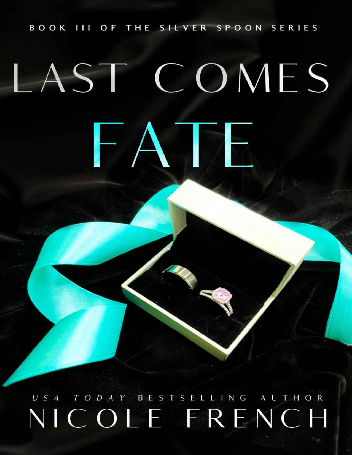 Last Comes Fate A Surprise Pregnancy Grumpysunshine Second Chance Romance Silver Spoon Book 3 Nicole French