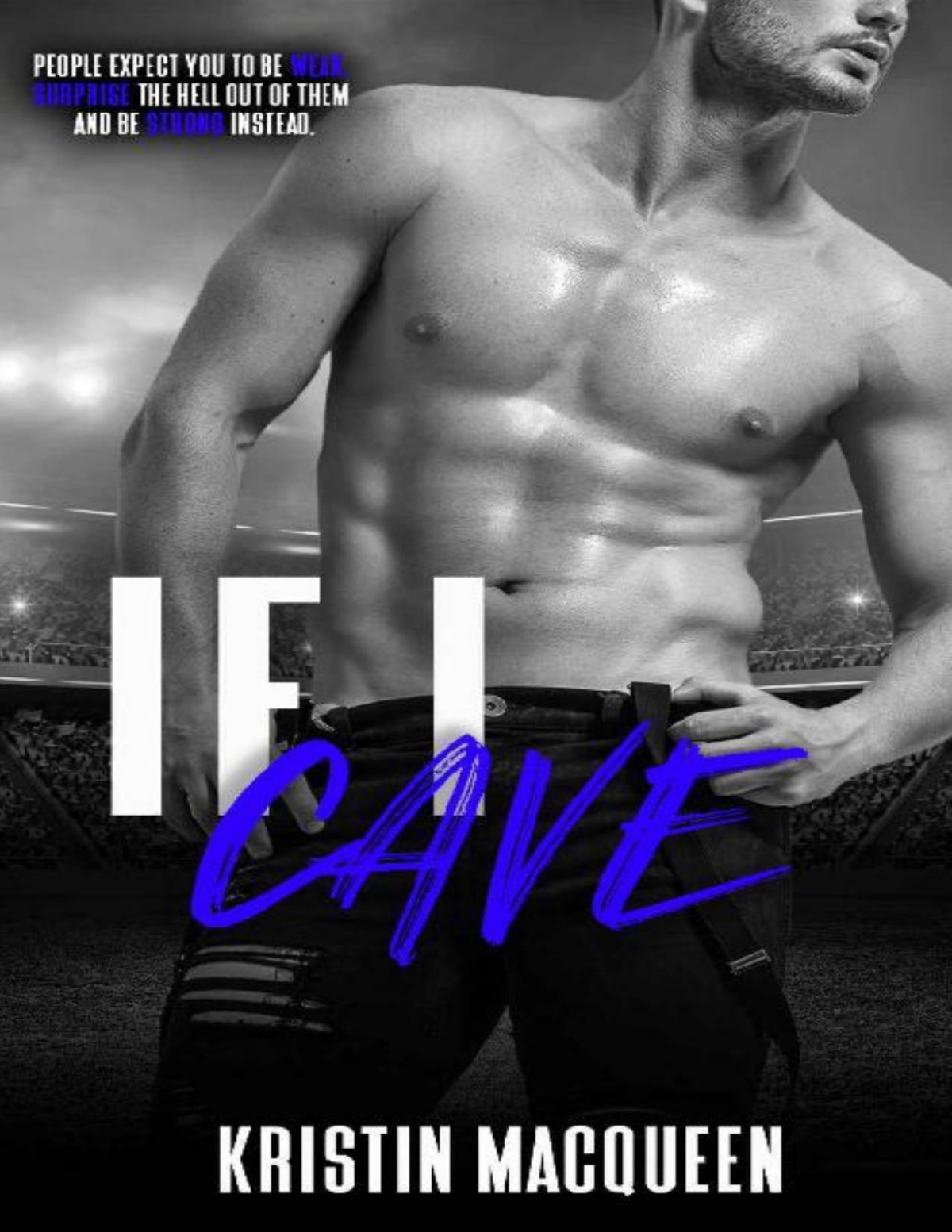 If I Cave Kristin Macqueen
