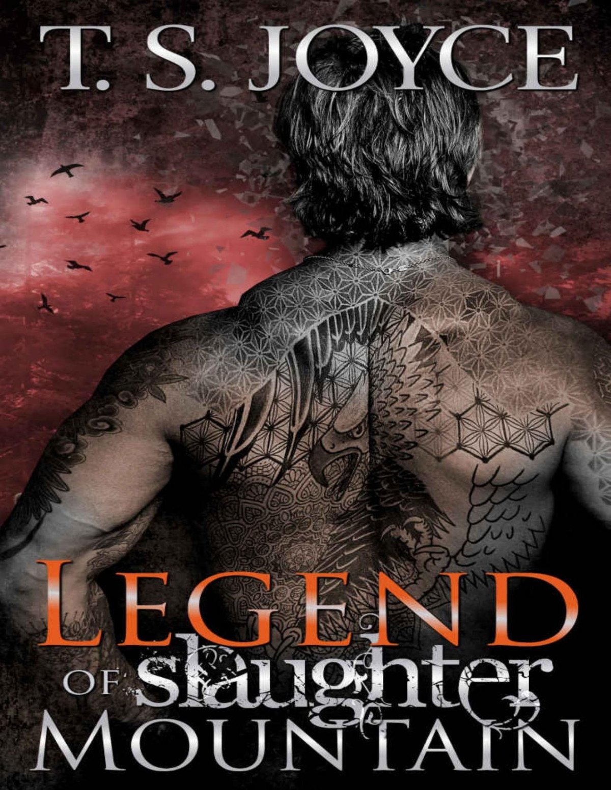 Legend Of Slaughter Mountain T S Joyce