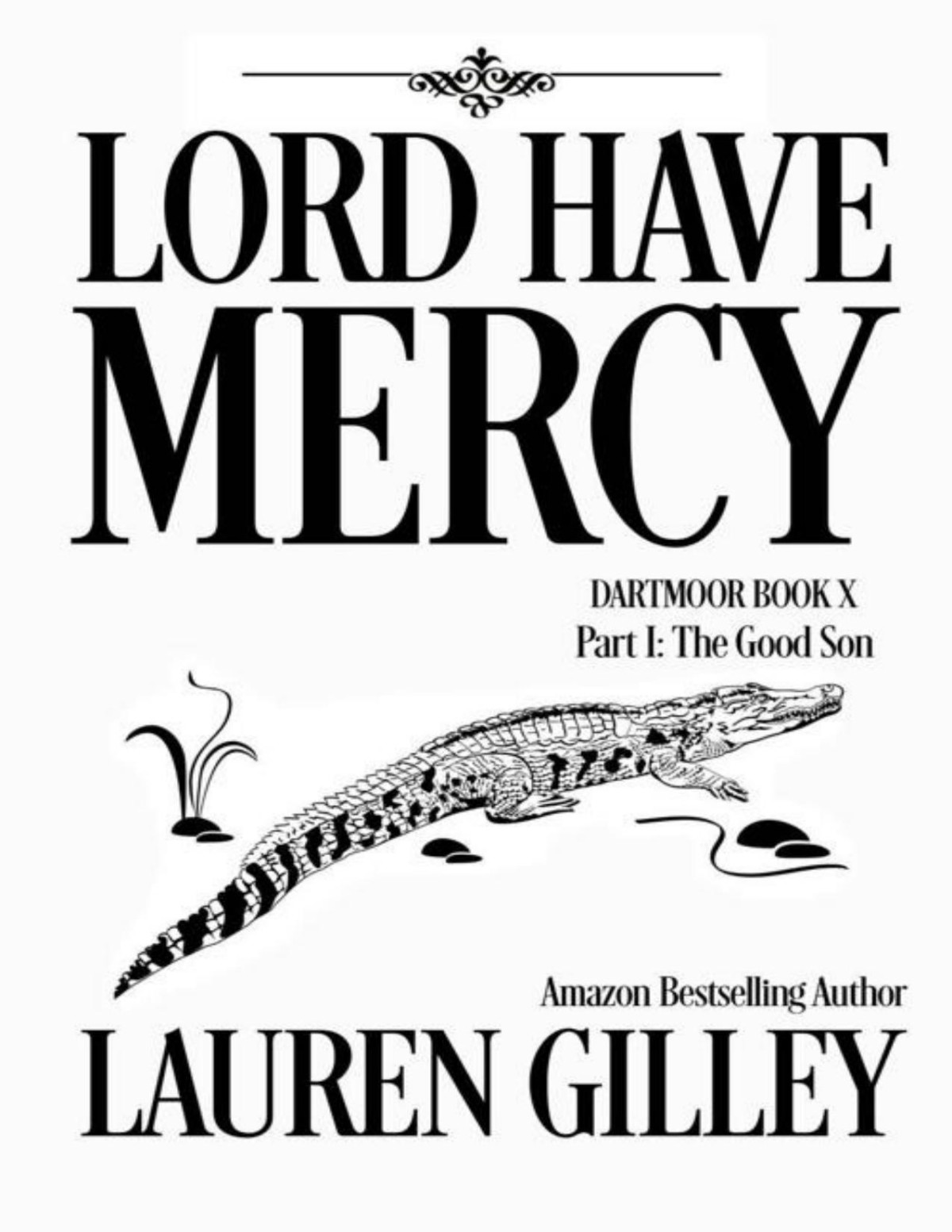 Lord Have Mercy Part One The Good Son Lauren Gilley