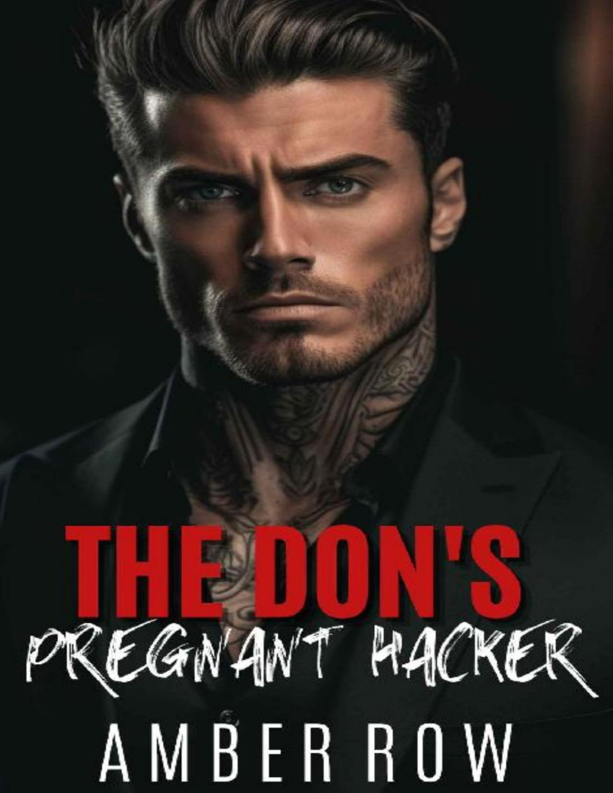 The Dons Pregnant Hacker An Enemies To Lovers Mafia Romance Amber Row