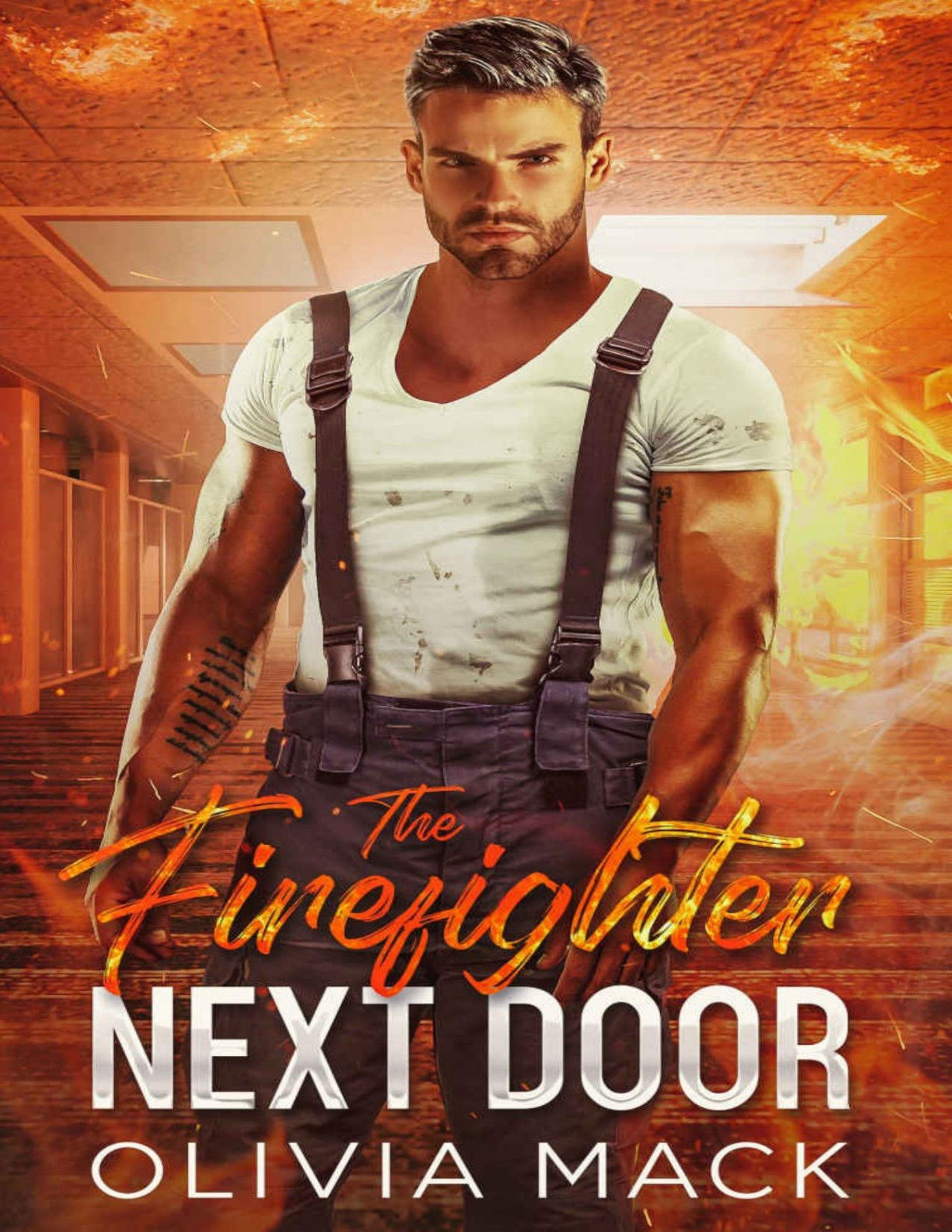 The Firefighter Next Door An Age Gap Single Dad Romance Olivia Mack