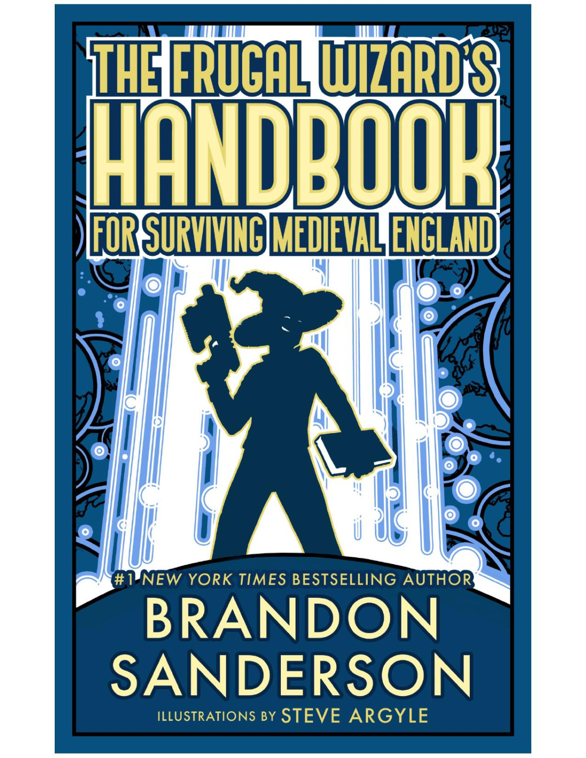 The Frugal Wizards Handbook For Surviving Medieval England Brandon Sanderson